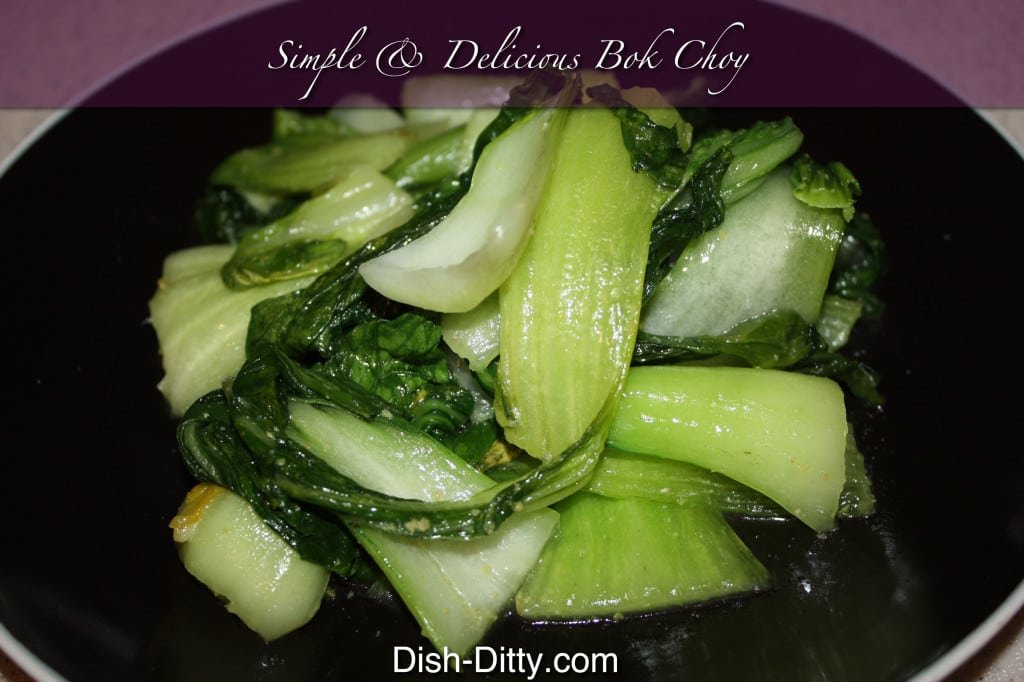 Simple & Delicious Bok Choy