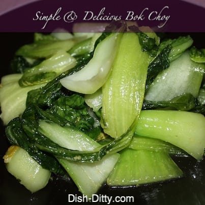 Simple & Delicious Bok Choy