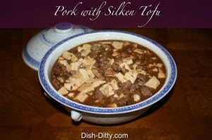Chinese Pork with Silken Tofu Recipe