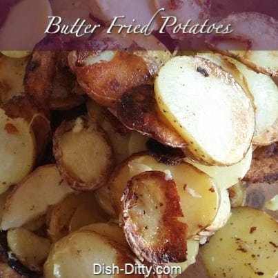 Butter Fried Potatoes