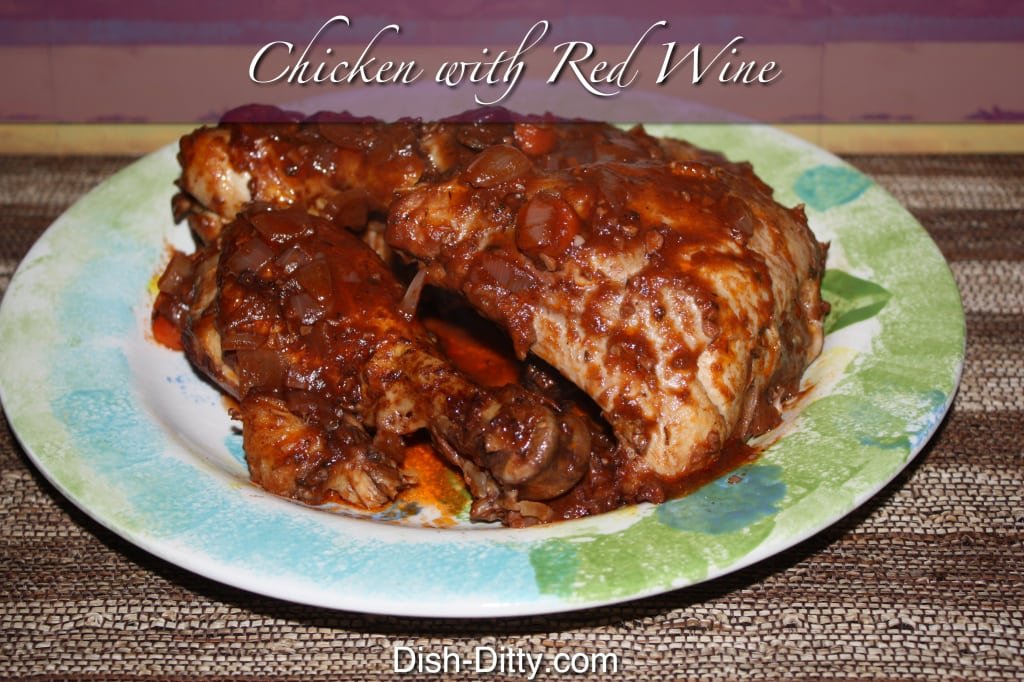 Chicken with Red Wine by Dish Ditty