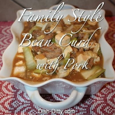 Family Style Bean Curd with Pork