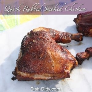 Quick Rubbed Smoked Chicken