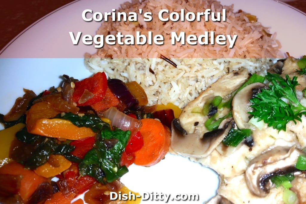 Corina's Colorful Vegetable Medley by Dish Ditty