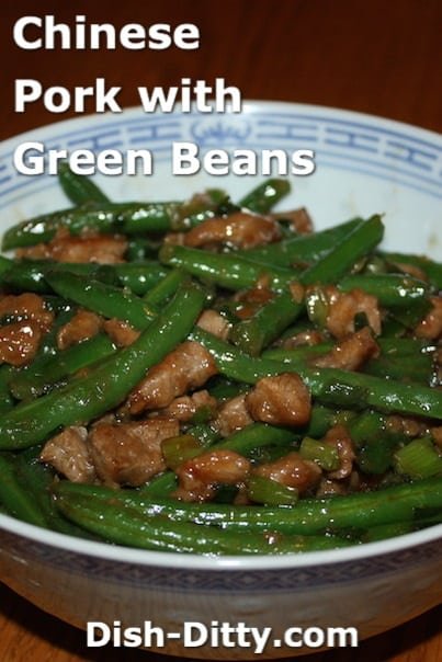 Chinese Pork with Green Beans by Dish Ditty