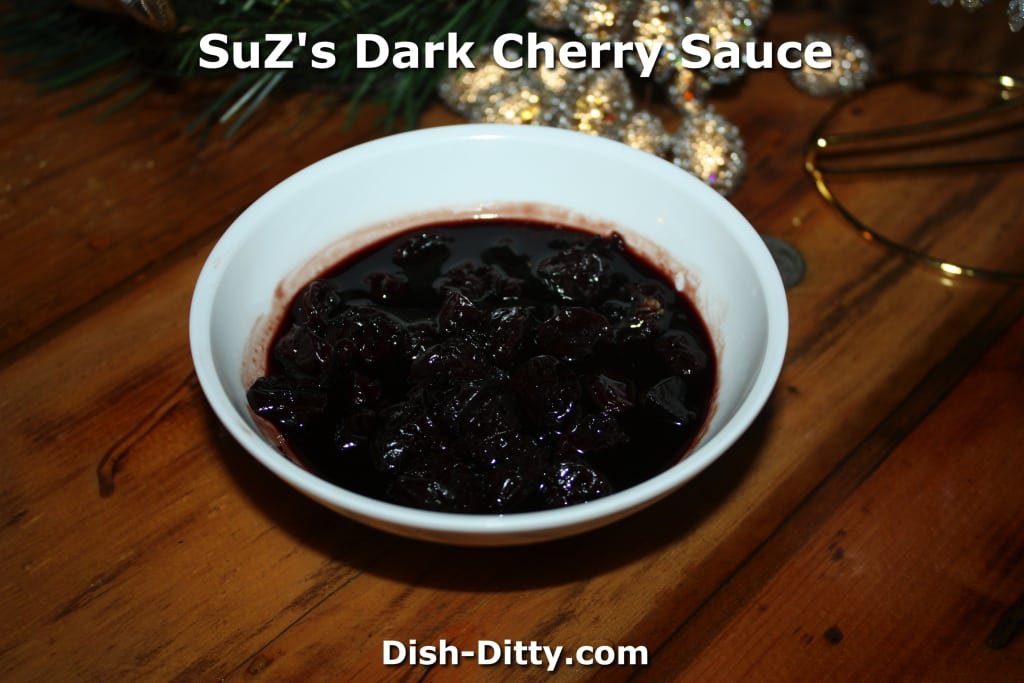 SuZ's Dark Cherry Sauce by Dish Ditty