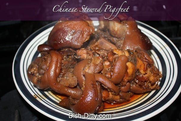 Chinese Stewed Pigsfeet by Dish Ditty Recipes