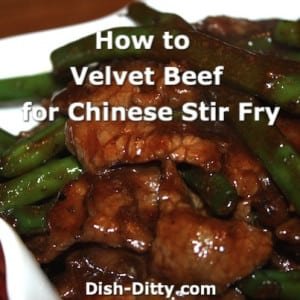 How to Velvet Beef or Chicken for Chinese Stir-Fry