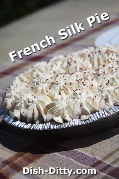 French Silk Pie by Dish Ditty Recipes