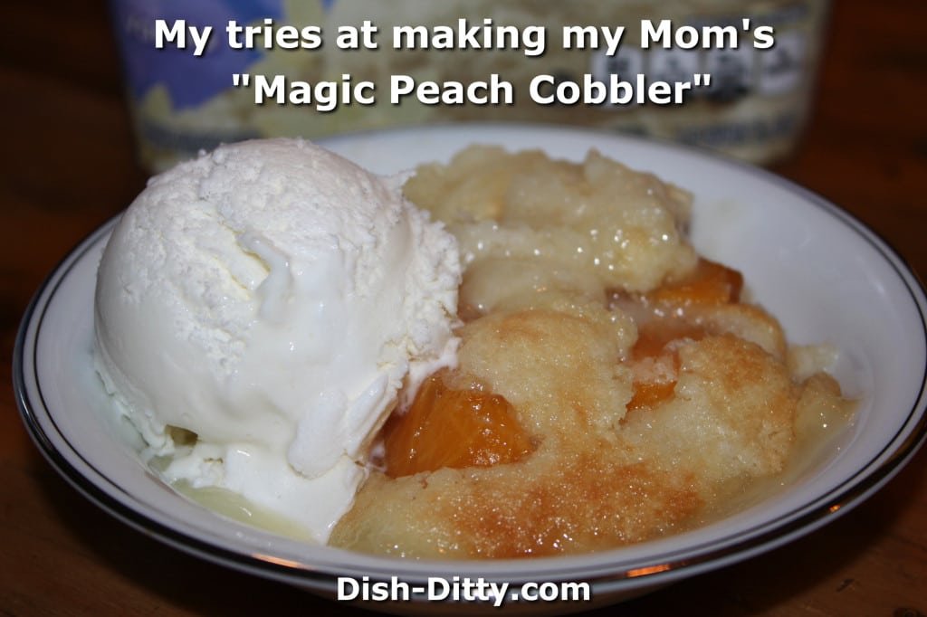 My tries at making my Mom's "Magic Peach Cobbler"
