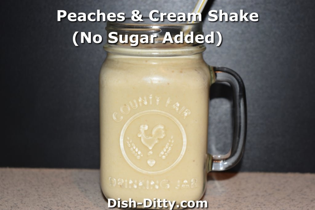 Peaches & Cream Shake (No Sugar Added) by Dish Ditty Recipes