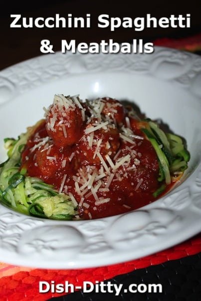 Zucchini Spaghetti & Meatballs by Dish Ditty Recipes