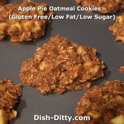 Apple Pie Oatmeal Cookies (Gluten Free/Low Fat/Low Sugar)