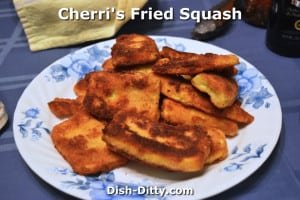 Cherri's Fried Squash by Dish Ditty Recipes