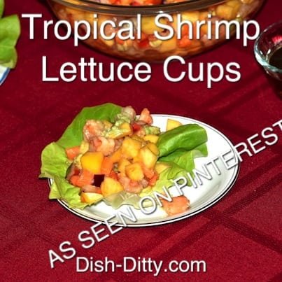 Tropical Shrimp Lettuce Cups (As Seen on Pinterest)