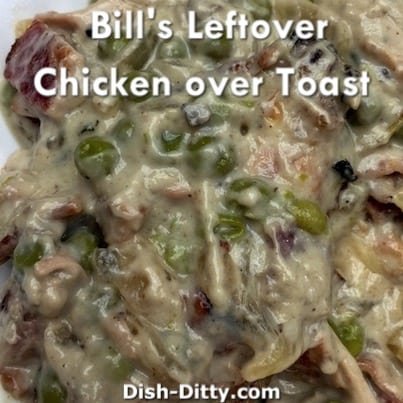 Bill’s Leftover Chicken over Toast