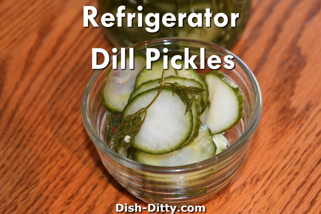 Refrigerator Dill Pickles Recipe by Dish Ditty Recipes