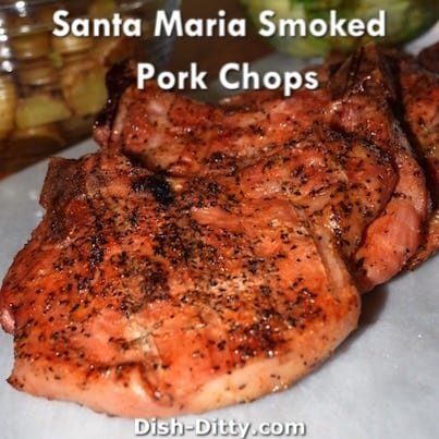 Santa Maria Smoked Pork Chops