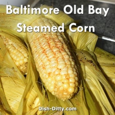 Baltimore Old Bay Steamed Corn