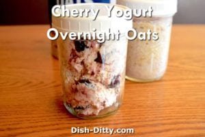 Tart Cherry & Yogurt Overnight Oats Recipe by Dish Ditty Recipes