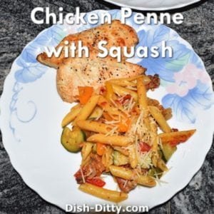 Chicken Penne with Squash