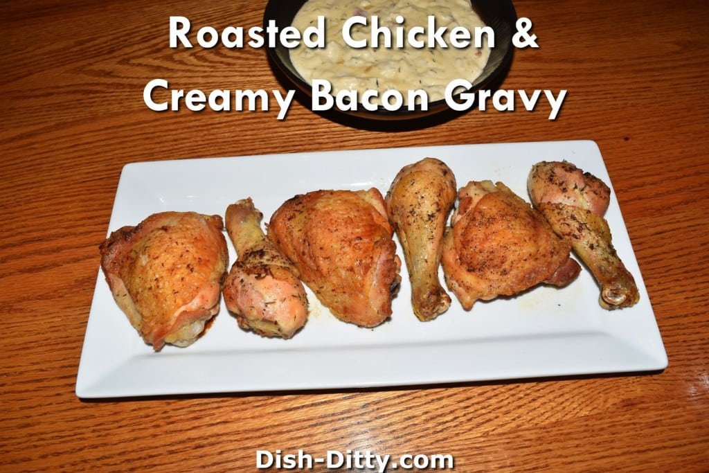 Roasted Chicken & Creamy Bacon Gravy Recipe