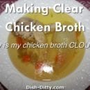 Why is my chicken broth Cloudy?