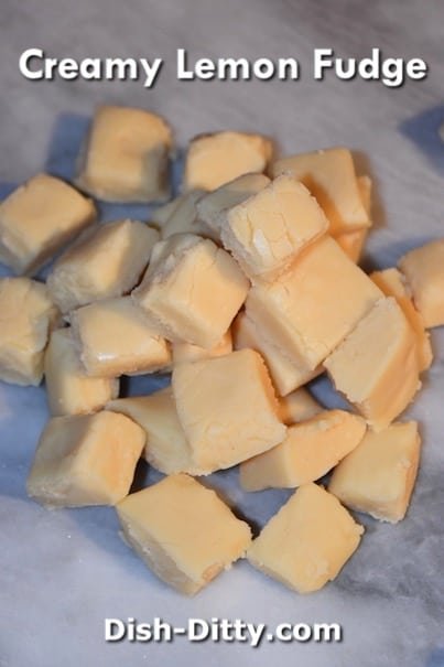 Creamy Lemon Fudge by Dish Ditty Recipes