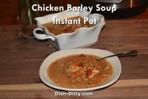 Chicken Barley Soup Instant Pot Recipe by Dish Ditty Recipes