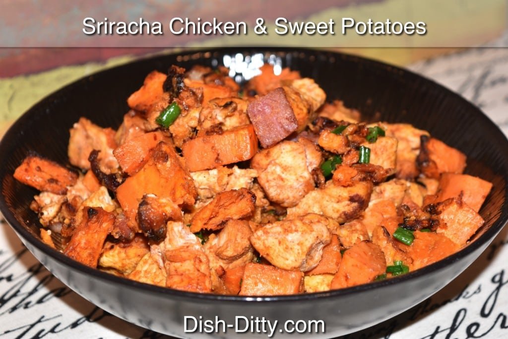 Sriracha Chicken & Sweet Potatoes Recipe by Dish Ditty Recipes