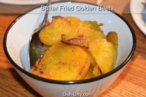 Butter Fried Golden Beets Recipe by Dish Ditty Recipes