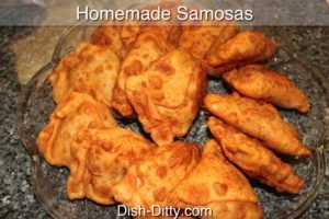 Homemade Indian Samosas Recipe by Dish Ditty Recipes