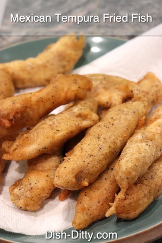 Mexican Tempura Fried Fish Recipe by Dish Ditty