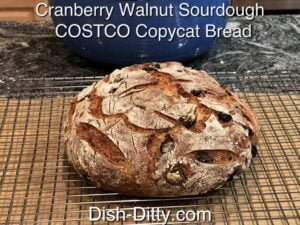 Cranberry Walnut Sourdough Bread COSTCO Copycat Recipe